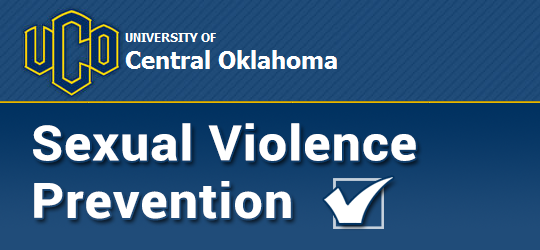 University of Central Oklahoma Sexual Violence Prevention Program. Click to restart the program