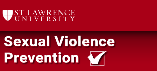 St. Lawrence University Sexual Violence Prevention Program. Click to restart the program