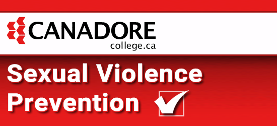Campus Living Center at Canadore College Sexual Violence Prevention Program. Click to restart the program