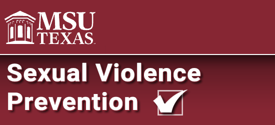 Midwestern State University Sexual Violence Prevention Program. Click to restart the program