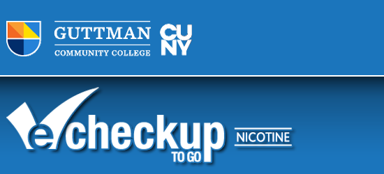 Guttman Community College Nicotine eCHECKUP TO GO